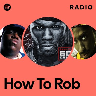 How To Rob Radio - playlist by Spotify | Spotify