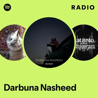 Darbuna Nasheed Radio | Spotify Playlist