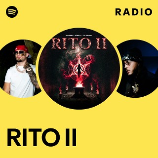 RITO II Radio | Spotify Playlist