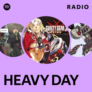 HEAVY DAY Radio - playlist by Spotify | Spotify