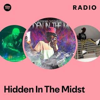 Hidden In The Midst Radio | Spotify Playlist