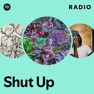Shut Up Radio