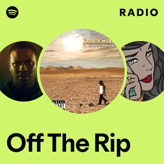 Off The Rip Radio | Spotify Playlist