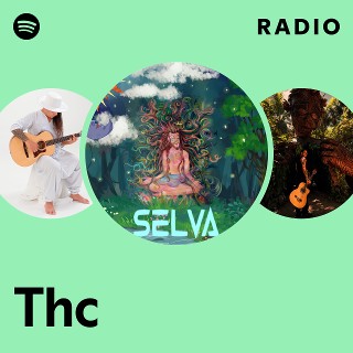 Thc Radio | Spotify Playlist