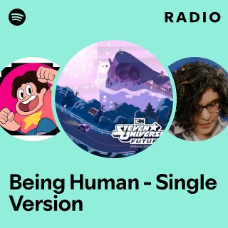 Being Human - Single Version Radio