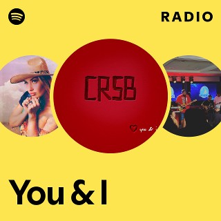 You & I Radio - playlist by Spotify | Spotify