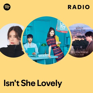 Isn't She Lovely Radio | Spotify Playlist
