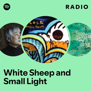 White Sheep and Small Light Radio