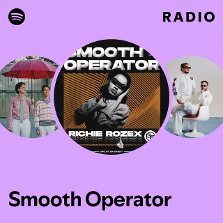 Smooth Operator Radio | Spotify Playlist