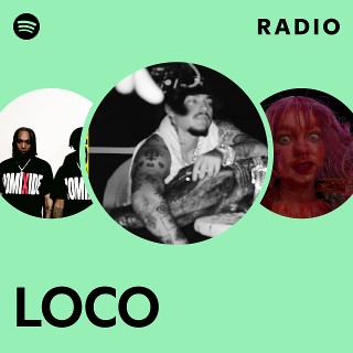 Loco Radio Spotify Playlist