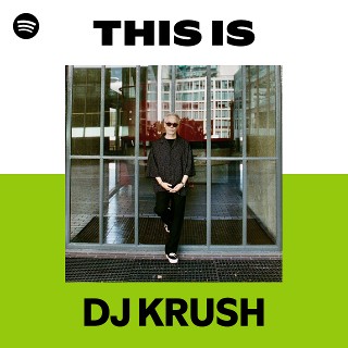DJ KRUSH | Spotify