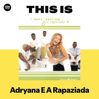 Imagem de Adryana e a Rapaziada