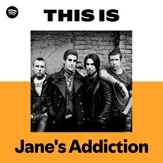 Jane's Addiction | Spotify