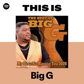 Big G | Spotify
