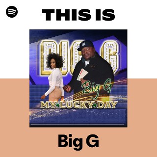 Big G | Spotify
