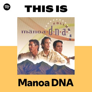Manoa DNA | Spotify