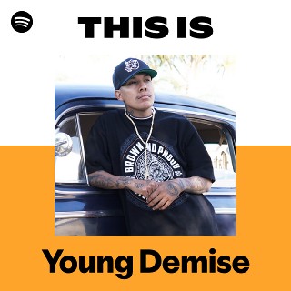 洋楽 YOUNG DEMISE/PLAYERISMZ/G-RAP Young Demise | Spotify