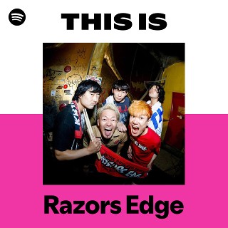 Razors Edge | Spotify