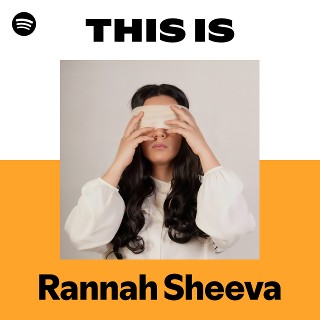 This Is Rannah Sheeva | Spotify Playlist