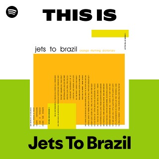 Jets To Brazil | Spotify