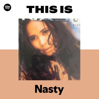 Nasty | Spotify