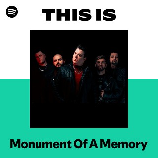 Monument Of A Memory | Spotify