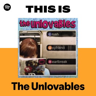 The Unlovables | Spotify