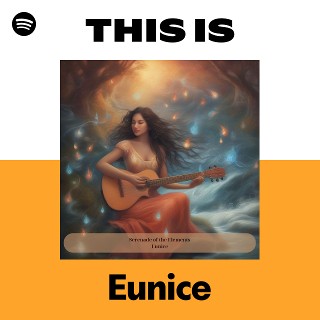 Eunice | Spotify