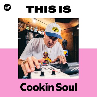 Cookin Soul | Spotify