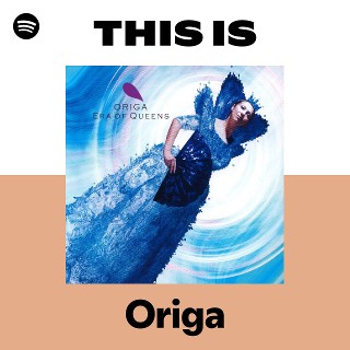 Origa | Spotify