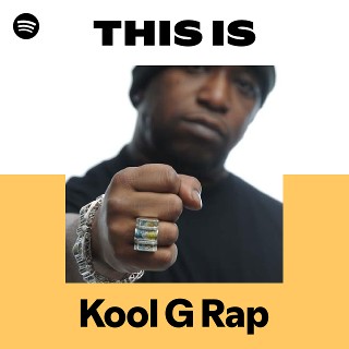 Kool G Rap | Spotify