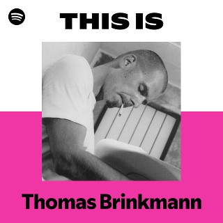 Thomas Brinkmann | Spotify