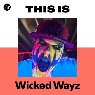 Wicked Wayz | Spotify