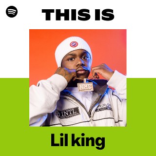 Lil king | Spotify