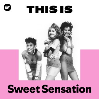 Sweet Sensation | Spotify