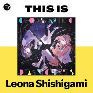 獅子神レオナ | Spotify