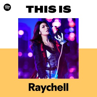 Raychell | Spotify