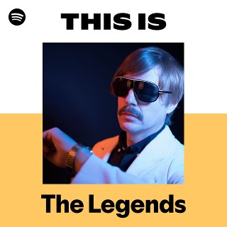 The Legends | Spotify