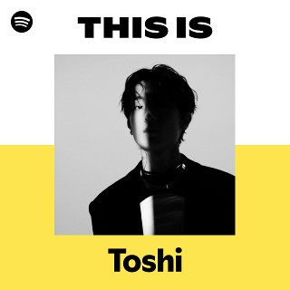 Toshi | Spotify