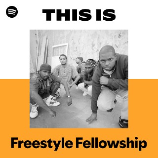 Freestyle Fellowship | Spotify