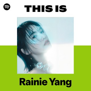 Rainie Yang | Spotify