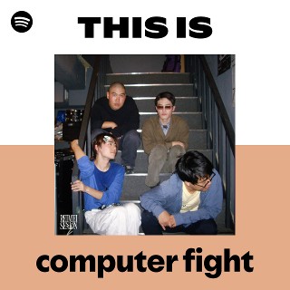computer fight | Spotify