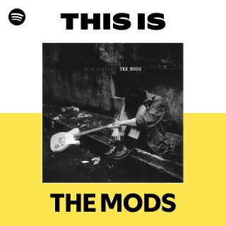 THE MODS | Spotify