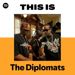 The Diplomats | Spotify