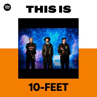 10-FEET | Spotify