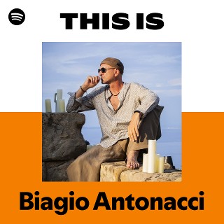 K-POP・アジア Biagio Antonacci Biagio Biagio Antonacci | Spotify
