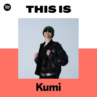 Kumi | Spotify