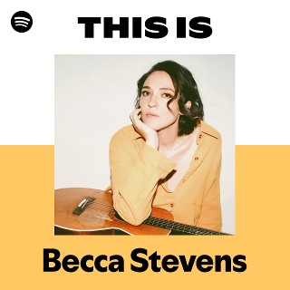 Becca Stevensの曲を聴く | Spotify