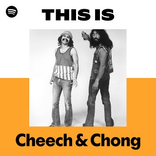 アーティスト名　 Cheech & Chong いよいよ、今週末は