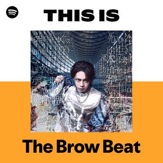 The Brow Beat | Spotify